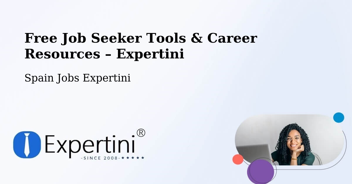 Free Job Seeker Tools & Career Resources – Etxebarri - Etxebarri, Spain Jobs Expertini
