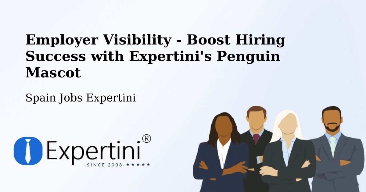 CV and Resume Visibility Optimization – Etxebarri - Spain Jobs Expertini